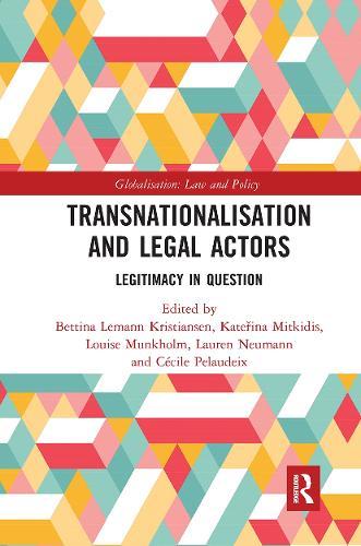 Transnationalisation and Legal Actors: Legitimacy in Question