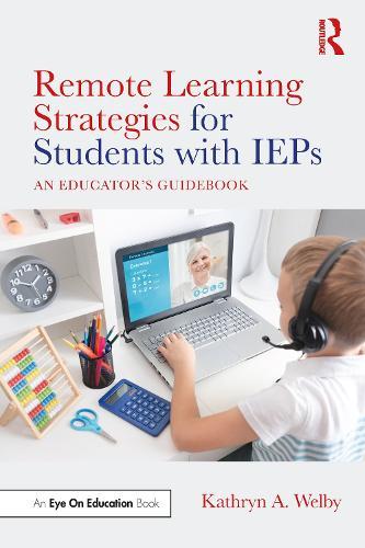 Remote Learning Strategies for Students with IEPs: An Educator's Guidebook