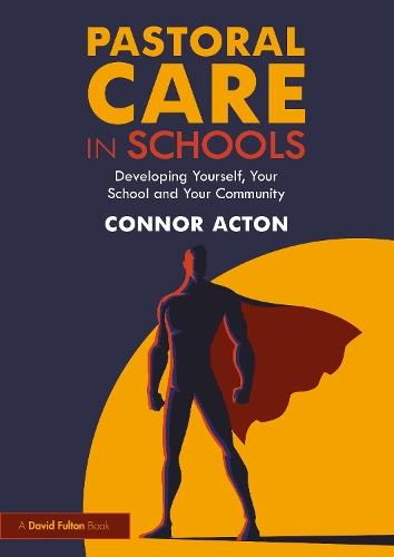 Pastoral Care in Schools: Developing Yourself, Your School and Your Community