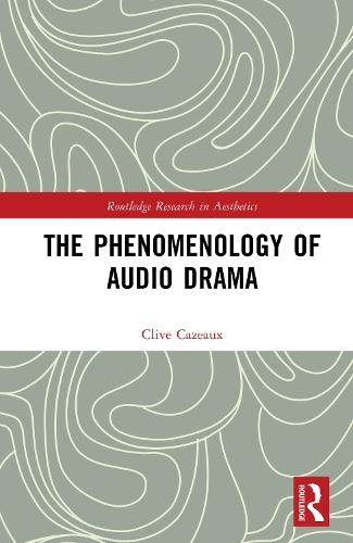 The Phenomenology of Audio Drama