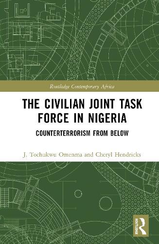 The Civilian Joint Task Force in Nigeria: Counterterrorism from Below