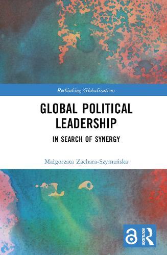Global Political Leadership: In Search of Synergy