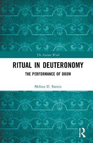 Ritual in Deuteronomy: The Performance of Doom