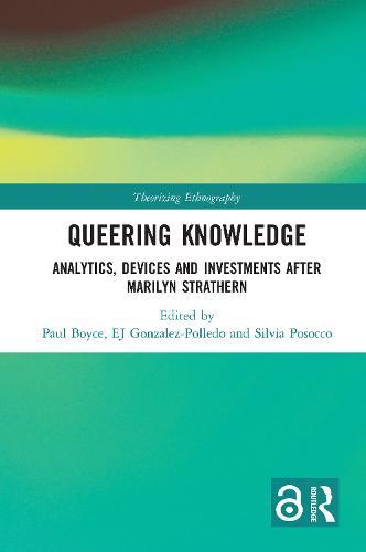 Queering Knowledge: Analytics, Devices, and Investments after Marilyn Strathern