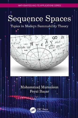 Sequence Spaces: Topics in Modern Summability Theory