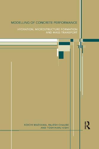Modelling of Concrete Performance: Hydration, Microstructure and Mass Transport