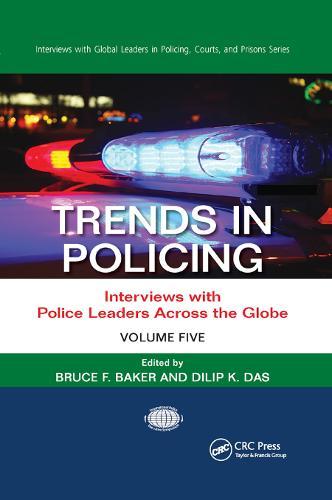 Trends in Policing: Interviews with Police Leaders Across the Globe, Volume Five