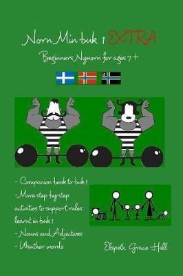 Norn Min buk 1 EXTRA: Beginers Nynorn for 7+