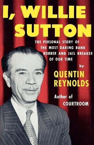 I, Willie Sutton
