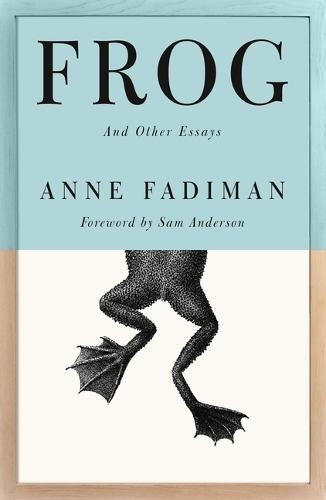 Frog: And Other Essays