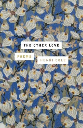 The Other Love: Poems