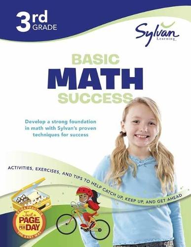 3rd Grade Basic Math Success: Activities, Exercises, and Tips to Help Catch Up, Keep Up, and Get Ahead