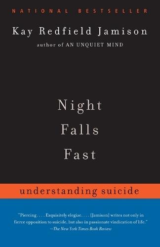 Night Falls Fast: Understanding Suicide