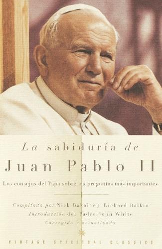 La Sabiduría de Juan Pablo II / The Wisdom of John Paul II