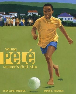 Young Pele: Soccer's First Star
