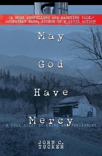 May God Have Mercy: A True Story of Crime and Punishment