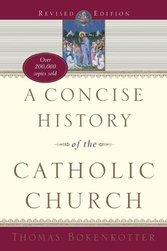 A Concise History of the Catholic Church (Revised Edition)