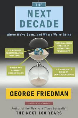 The Next Decade: Where We've Been and Where We're Going