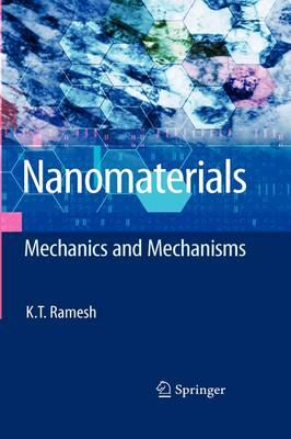 Nanomaterials: Mechanics and Mechanisms