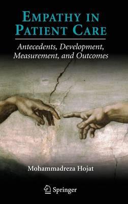 Empathy in Patient Care: Antecedents, Development, Measurement, and Outcomes
