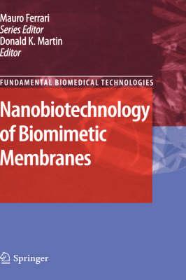 Nanobiotechnology of Biomimetic Membranes