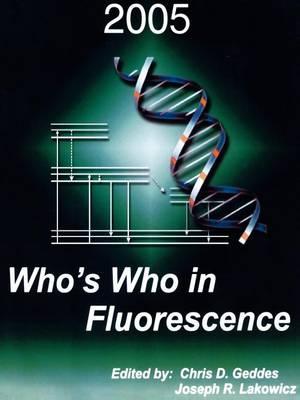 Who's Who in Fluorescence 2005