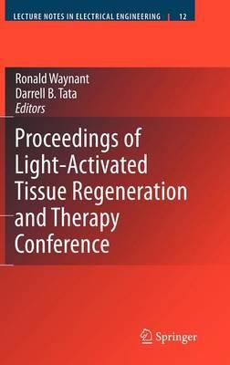 Proceedings of Light-Activated Tissue Regeneration and Therapy Conference