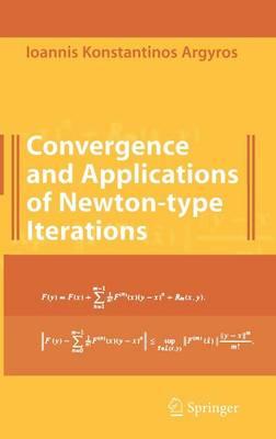 Convergence and Applications of Newton-type Iterations