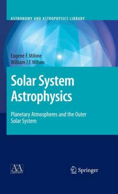 Solar System Astrophysics: Planetary Atmospheres and the Outer Solar System