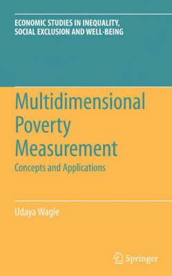 Multidimensional Poverty Measurement: Concepts and Applications
