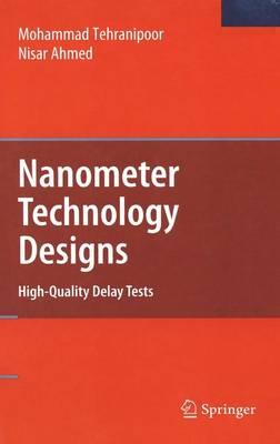 Nanometer Technology Designs: High-Quality Delay Tests