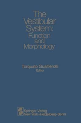 The Vestibular System: Function and Morphology