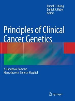Principles of Clinical Cancer Genetics: A Handbook from the Massachusetts General Hospital