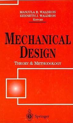 Mechanical Design: Theory and Methology