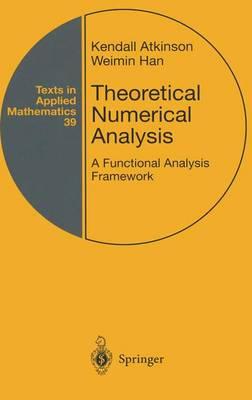 Theoretical Numerical Analysis: A Functional Analysis Framework