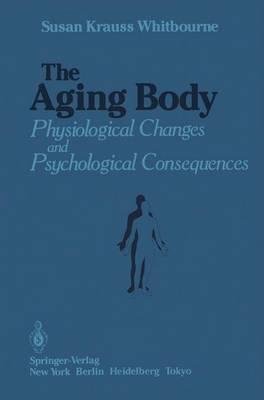 The Aging Body: Physiological Changes and Psychological Consequences