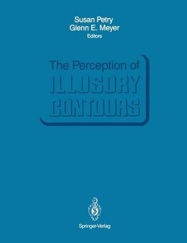 The Perception of Illusory Contours: Conference : Papers