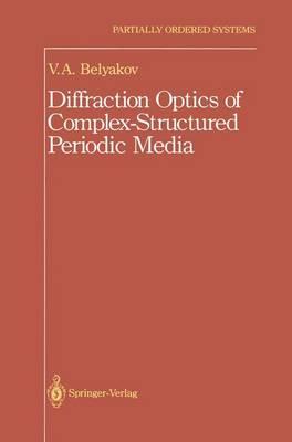 Diffraction Optics of Complex-Structured Periodic Media