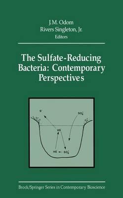 The Sulfate-Reducing Bacteria: Contemporary Perspectives