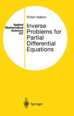 Inverse Problems for Partial Differential Equations