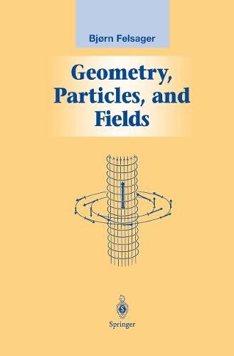 Geometry, Particles, and Fields