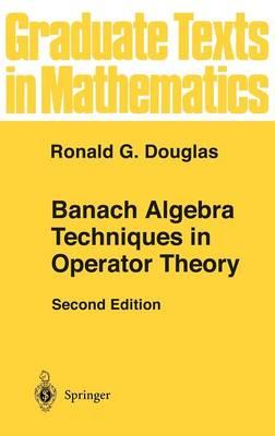 Banach Algebra Techniques in Operator Theory
