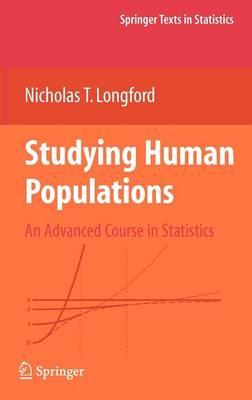 Studying Human Populations: An Advanced Course in Statistics
