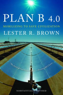 Plan B 4.0: Mobilizing to Save Civilization