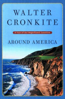 Around America: A Tour of Our Magnificent Coast