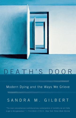 Death's Door: Modern Dying and the Ways We Grieve