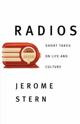 Radios: Short Takes on Life and Culture