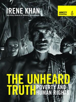The Unheard Truth: Poverty and Human Rights