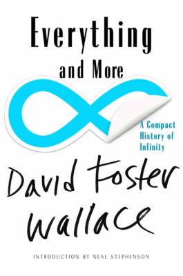 Everything and More: A Compact History of Infinity