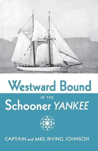 Westward Bound in the Schooner Yankee